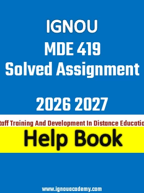 IGNOU MDE 419 Solved Assignment 2026 2027